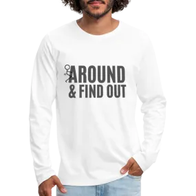 F Around and Find Out Men's Premium Long Sleeve T-Shirt