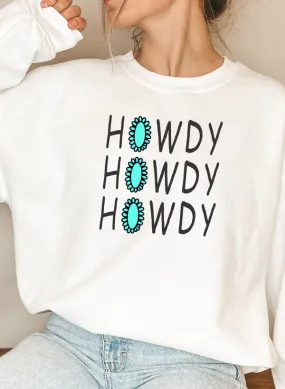 Howdy Sweat Shirt