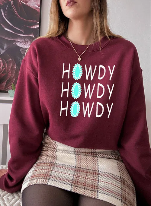 Howdy Sweat Shirt