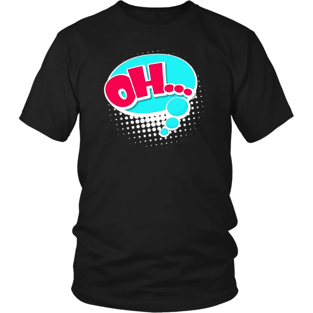 OH! T-Shirt Gift Tee Speech Bubble Cartoon Comic style