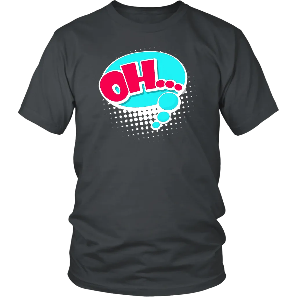 OH! T-Shirt Gift Tee Speech Bubble Cartoon Comic style