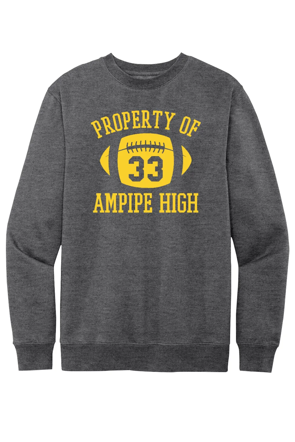 Property of Ampipe High (All the Right Moves) - Fleece Crewneck Sweatshirt